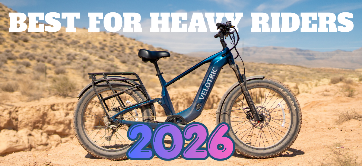 Best E-Bikes for Heavier Riders 2026